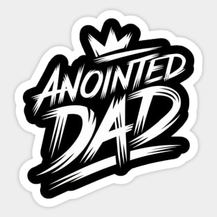 Empowered Fatherhood: Anointed and Appointed Sticker